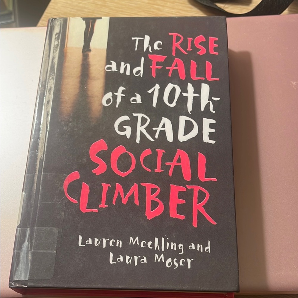 The Rise and Fall of a 10th-Grade Social Climber Book